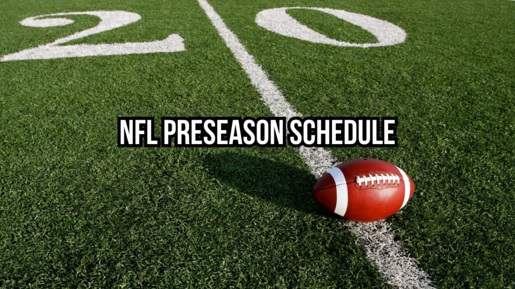 NFL Preseason Schedule 2023