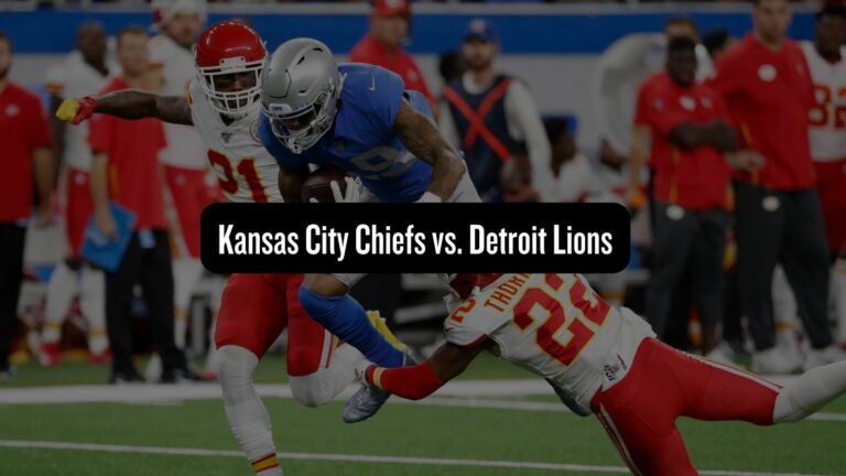 Kansas City Chiefs vs. Detroit Lions: An NFL Kickoff to Remember