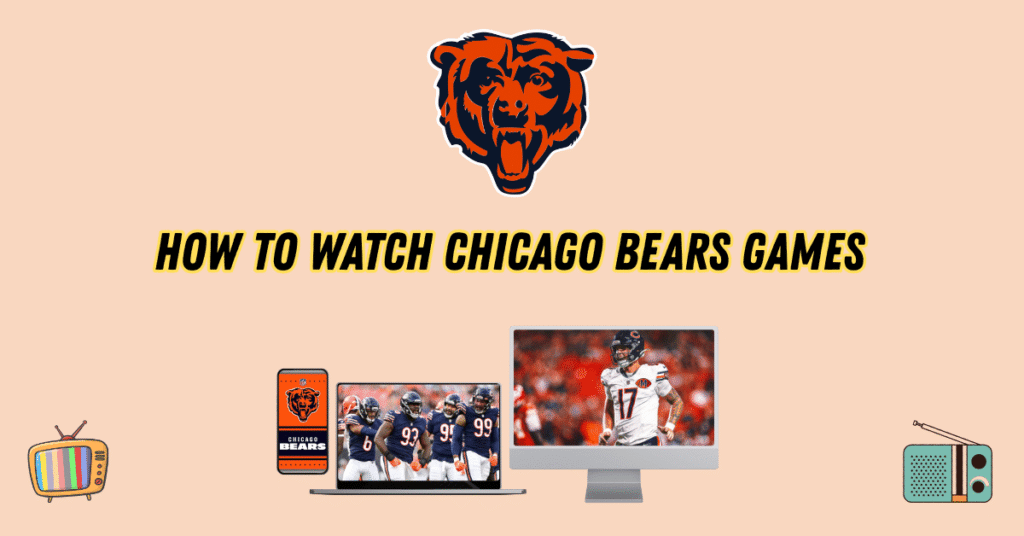 Watch Chicago Bears Games 2025