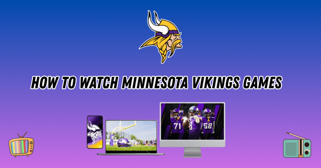 Watch Vikings Games 2025