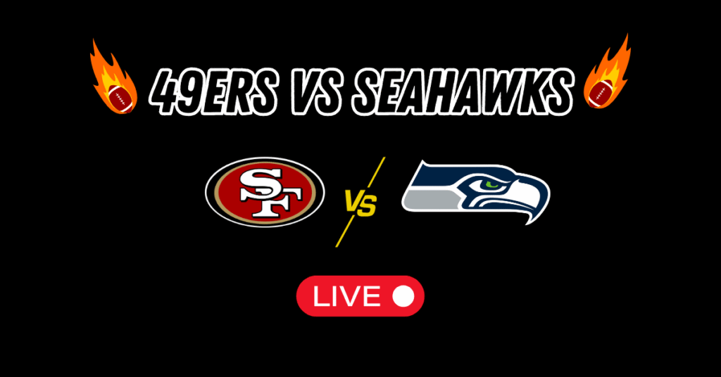 49ers vs Seahawks Live