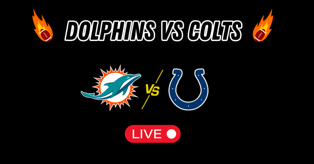 Dolphins vs Colts Live Score