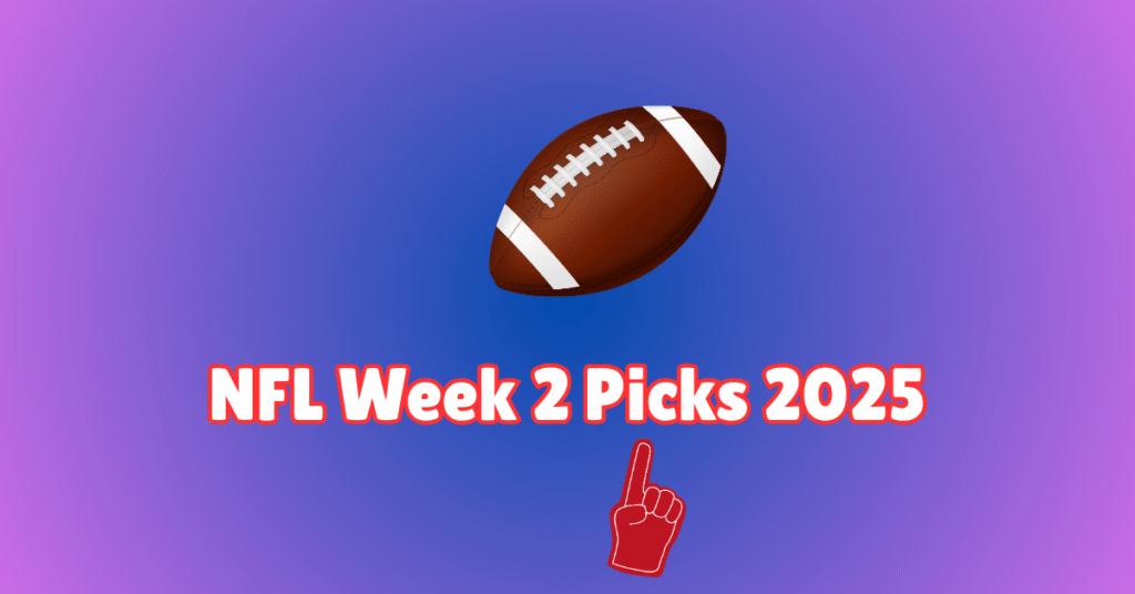 NFL Week 2 Picks 2025