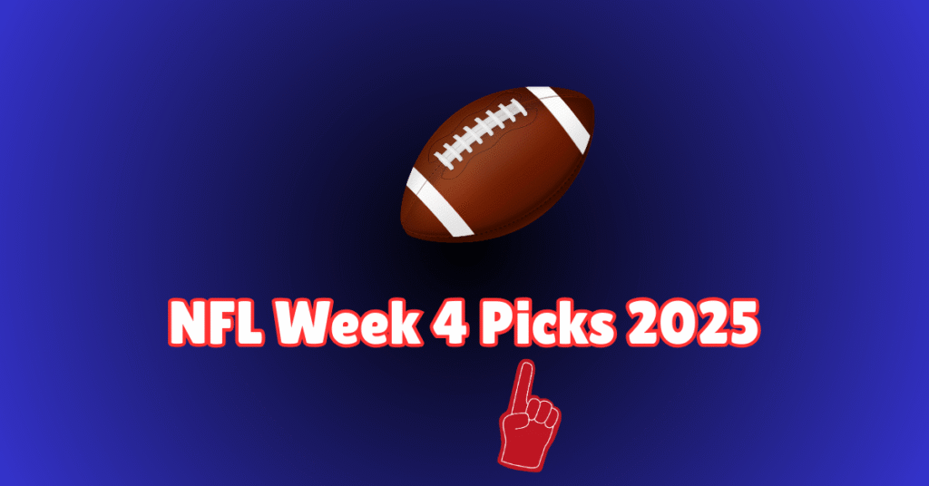 NFL Week 4 Picks 2025