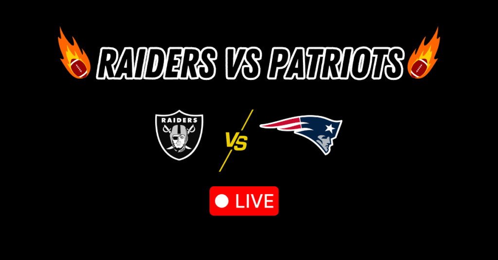 Raiders vs Patriots Live Score