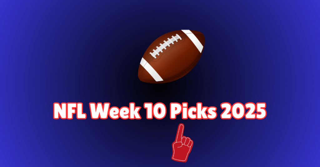 NFL Week 10 Picks 2025