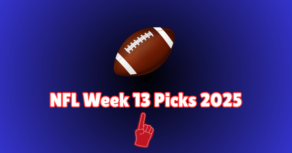 NFL Week 13 Picks 2025