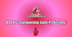 2026 AFC Championship Game Predictions: Expert Picks for Super Bowl LX