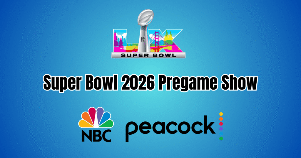 Super Bowl 2026 Pregame Show
