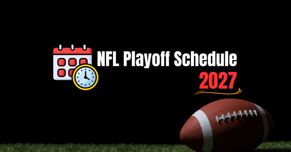 NFL Playoff Schedule 2027