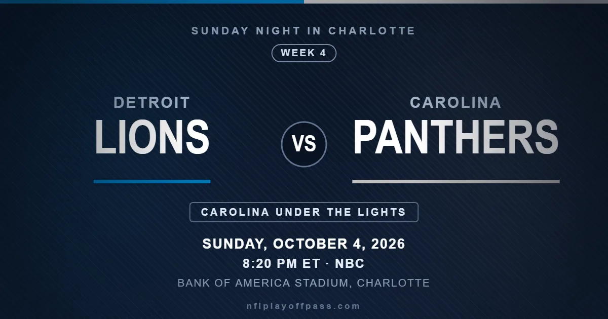 Lions vs Panthers Week 4 2026, Sunday Night Football kickoff 8:20 PM ET on October 4 at Bank of America Stadium in Charlotte on NBC