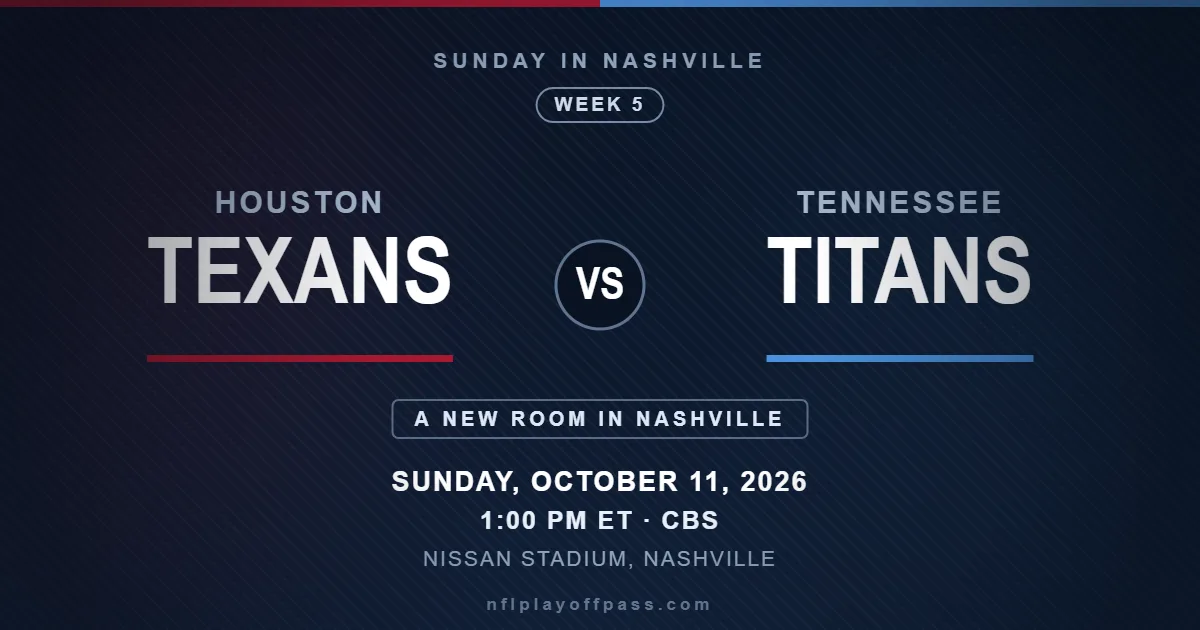 Texans vs Titans Week 5 2026, kickoff 1:00 PM ET on Sunday October 11 at Nissan Stadium in Nashville on CBS