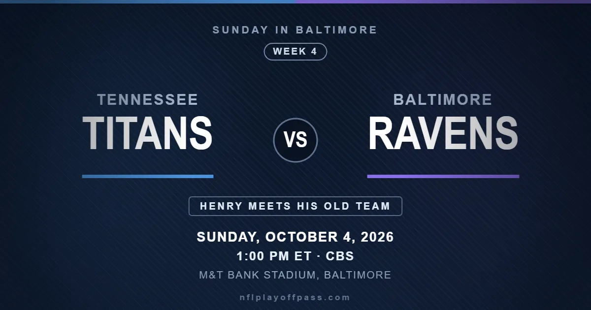 Titans vs Ravens Week 4 2026, kickoff 1:00 PM ET on Sunday October 4 at M&T Bank Stadium in Baltimore on CBS