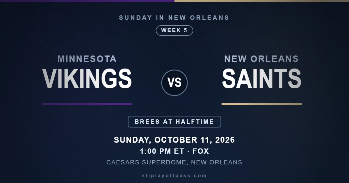 Vikings vs Saints Week 5 2026, kickoff 1:00 PM ET on Sunday October 11 at the Caesars Superdome in New Orleans on FOX